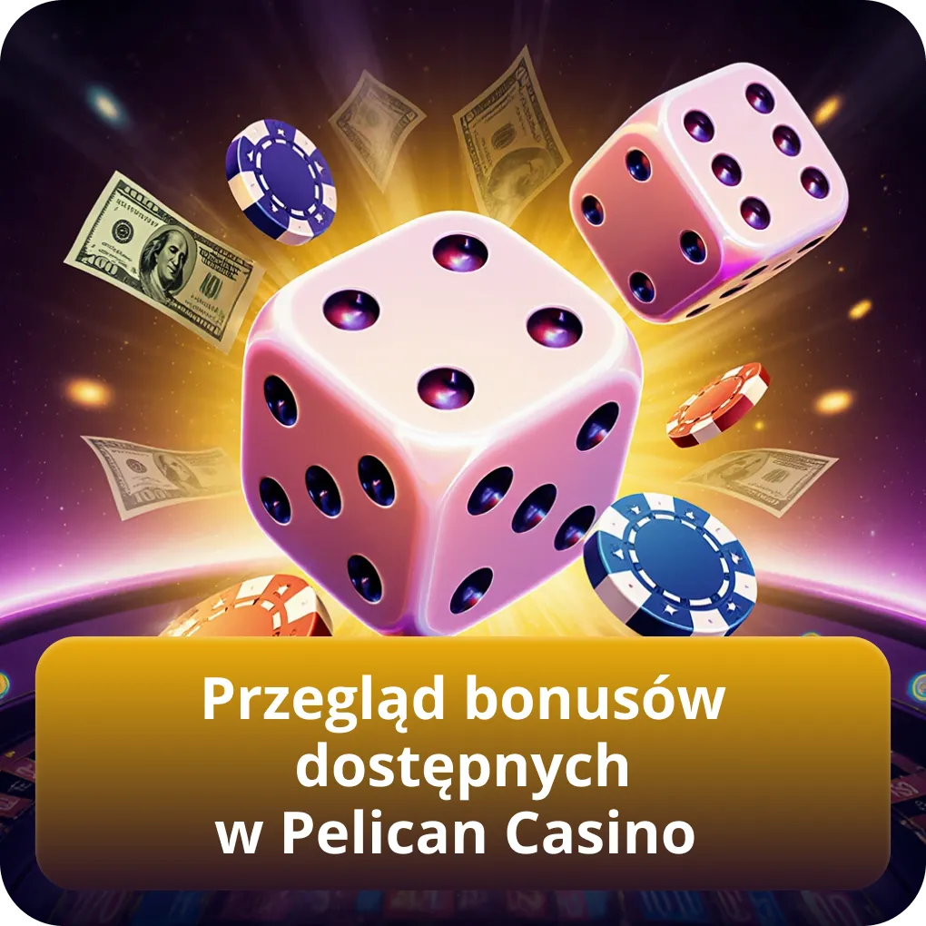 Przegląd bonusów dostępnych w Pelican Casino