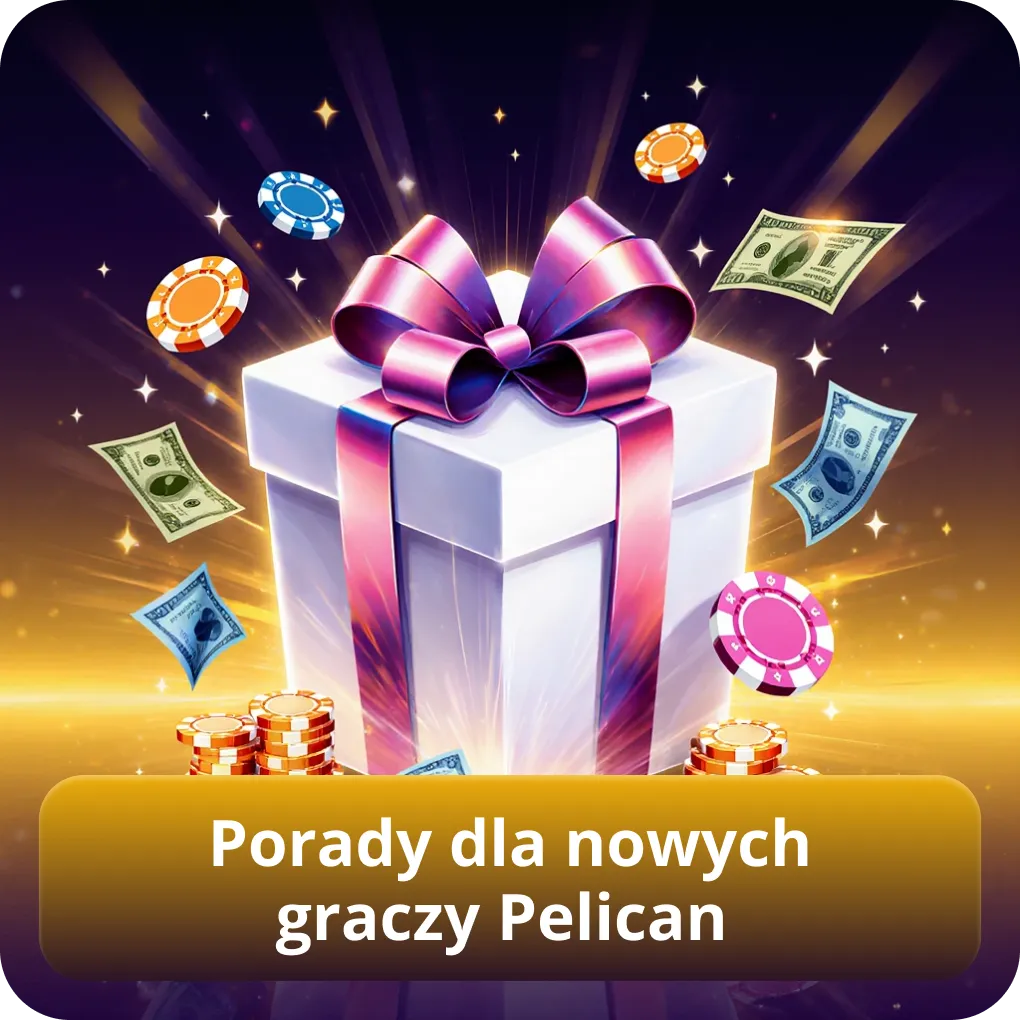 Porady dla nowych graczy Pelican